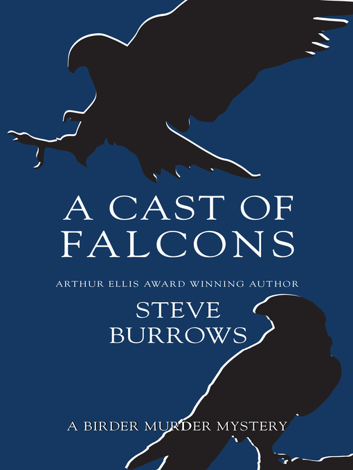 Title details for A Cast of Falcons by Steve Burrows - Available